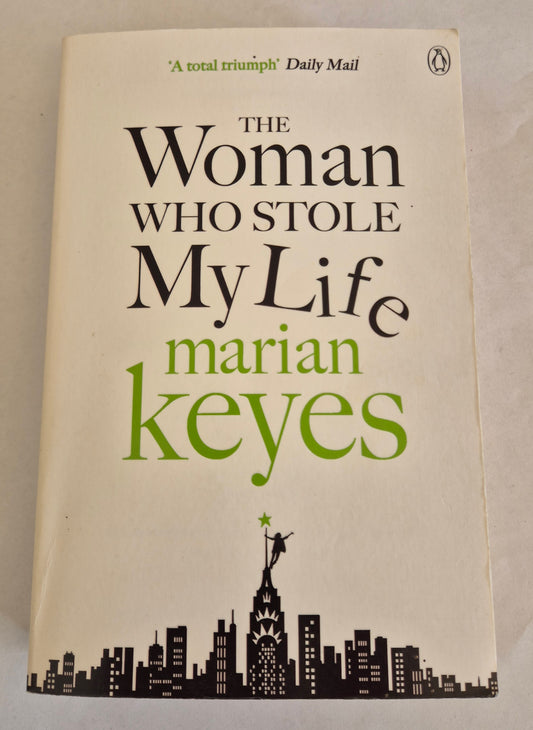 The Woman Who Stole My Life by Marian Keyes