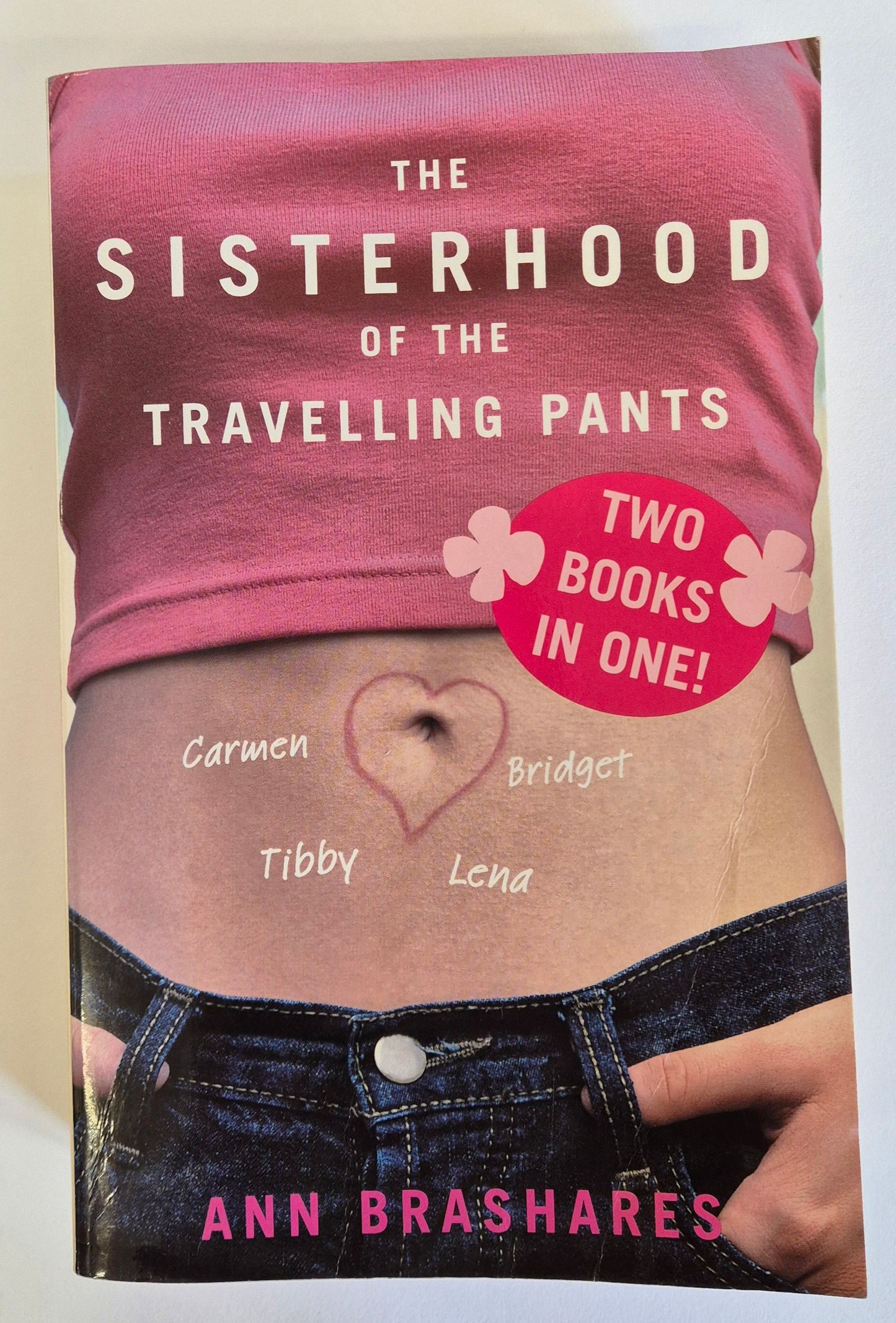 The Sisterhood of the Travelling Pants + The Second Summer of the Sisterhood by Ann Brashares