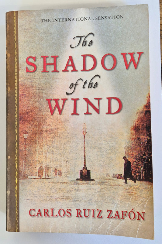 The Shadow of the Wind (The Cemetery of Forgotten Books #1) by Carlos Ruiz Zafon