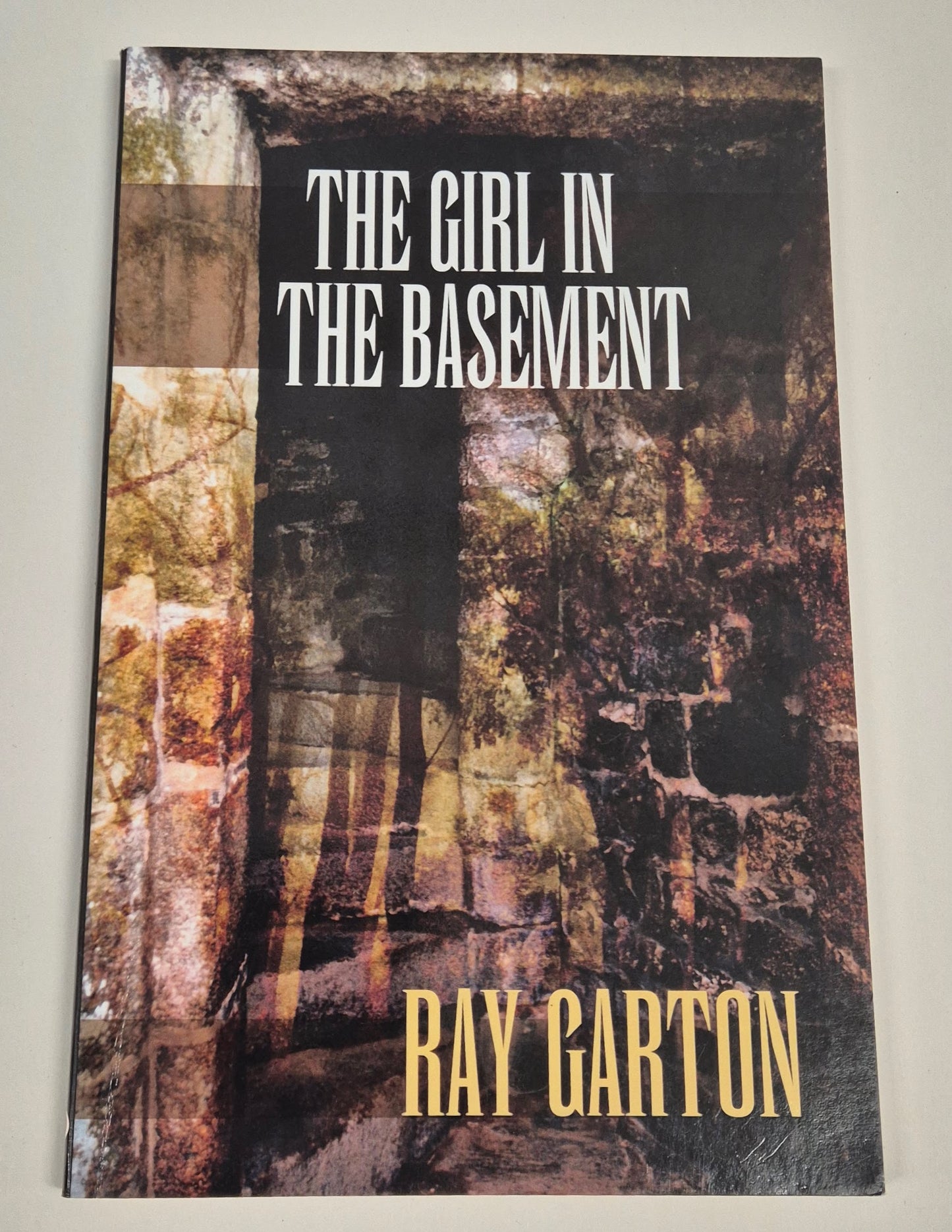 The Girl in the Basement by Ray Garton