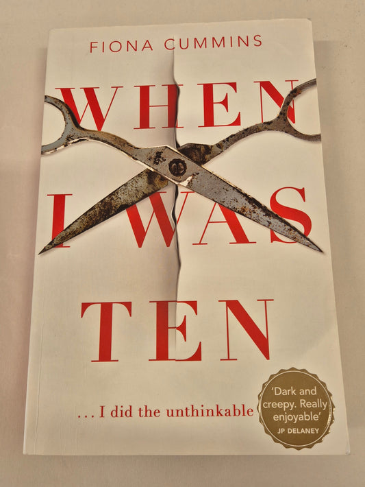 When I Was Ten by Fiona Cummins