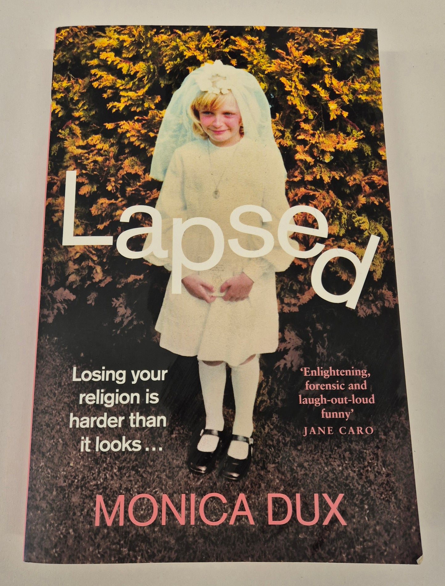 Lapsed by Monica Dux