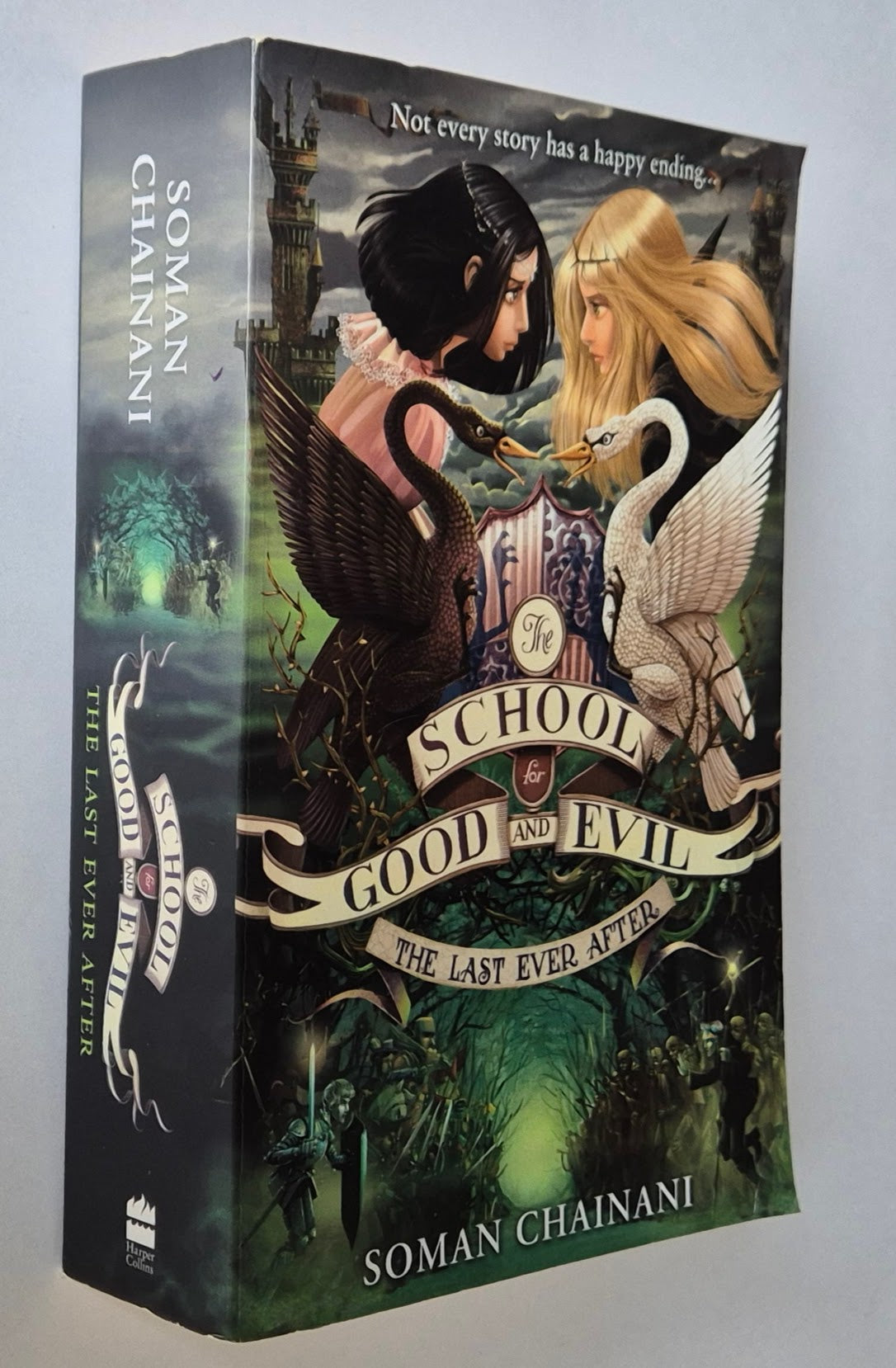 The Last Ever After (The School for Good and Evil #3) by Soman Chainani