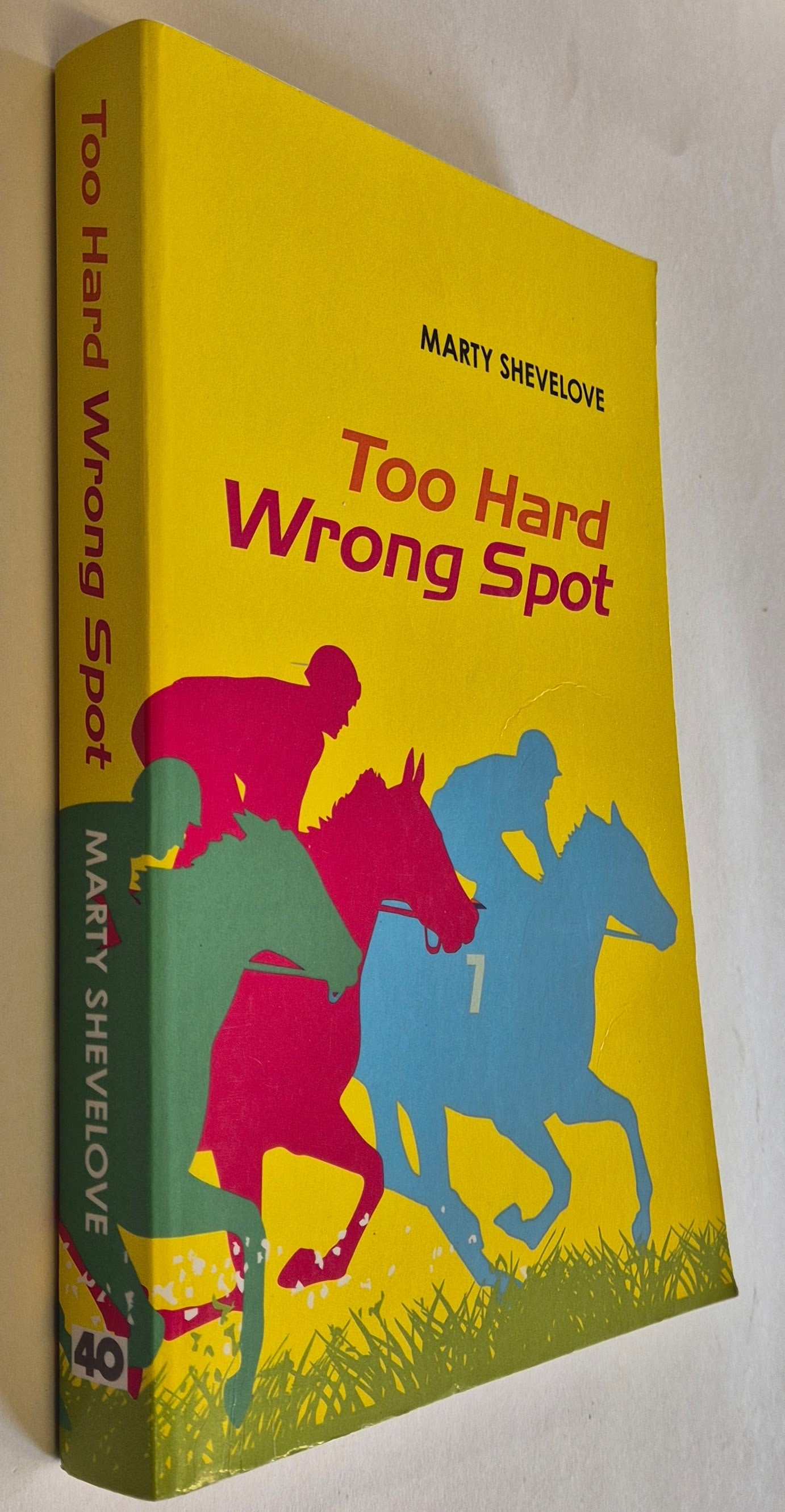 Too Hard Wrong Spot (Potentially Signed by the Author) by Marty Shevelove