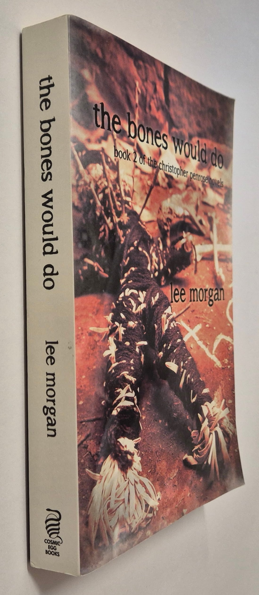 The Bones Would Do (Christopher Penrose #2) by Lee Morgan (Signed by the Author)