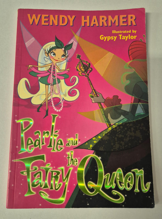 Pearlie and the Fairy Queen (Pearlie #10) by Wendy Harmer