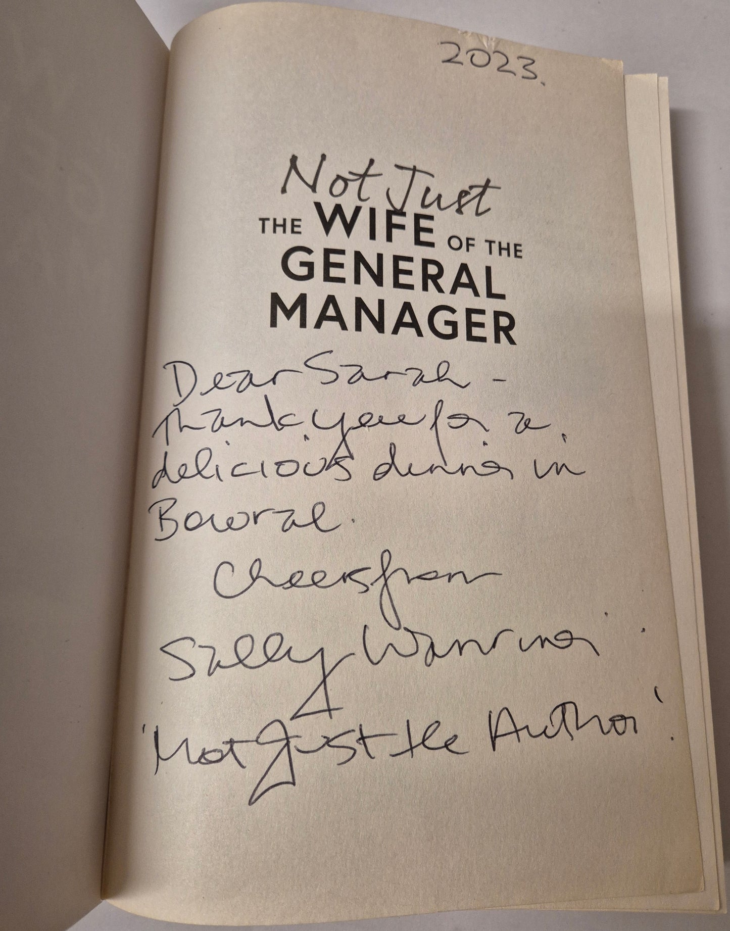 Not Just the Wife of the General Manager: Life in the Outback and a Whole Lot More (Signed by the author) by Sally Warriner
