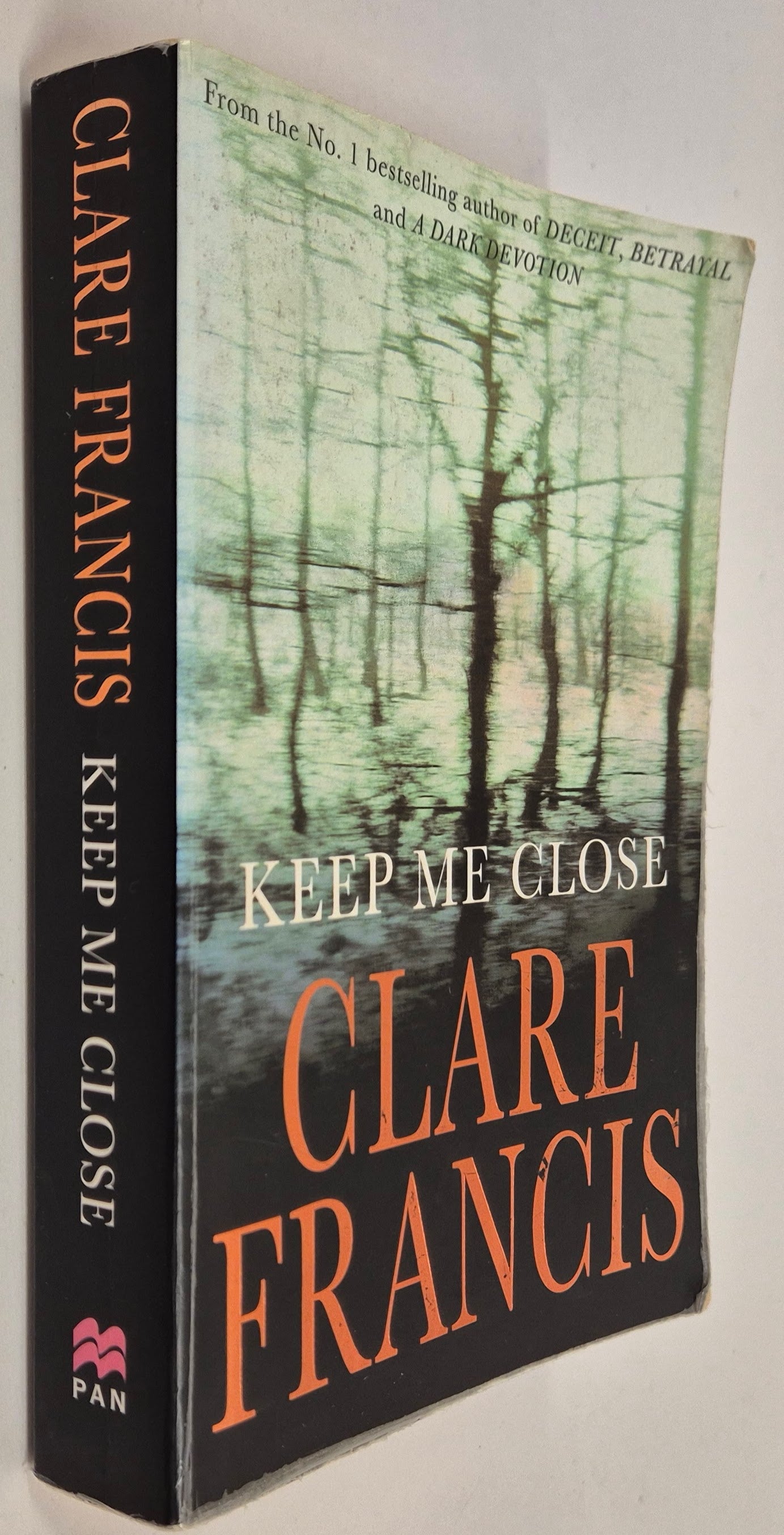 Keep Me Close by Clare Francis