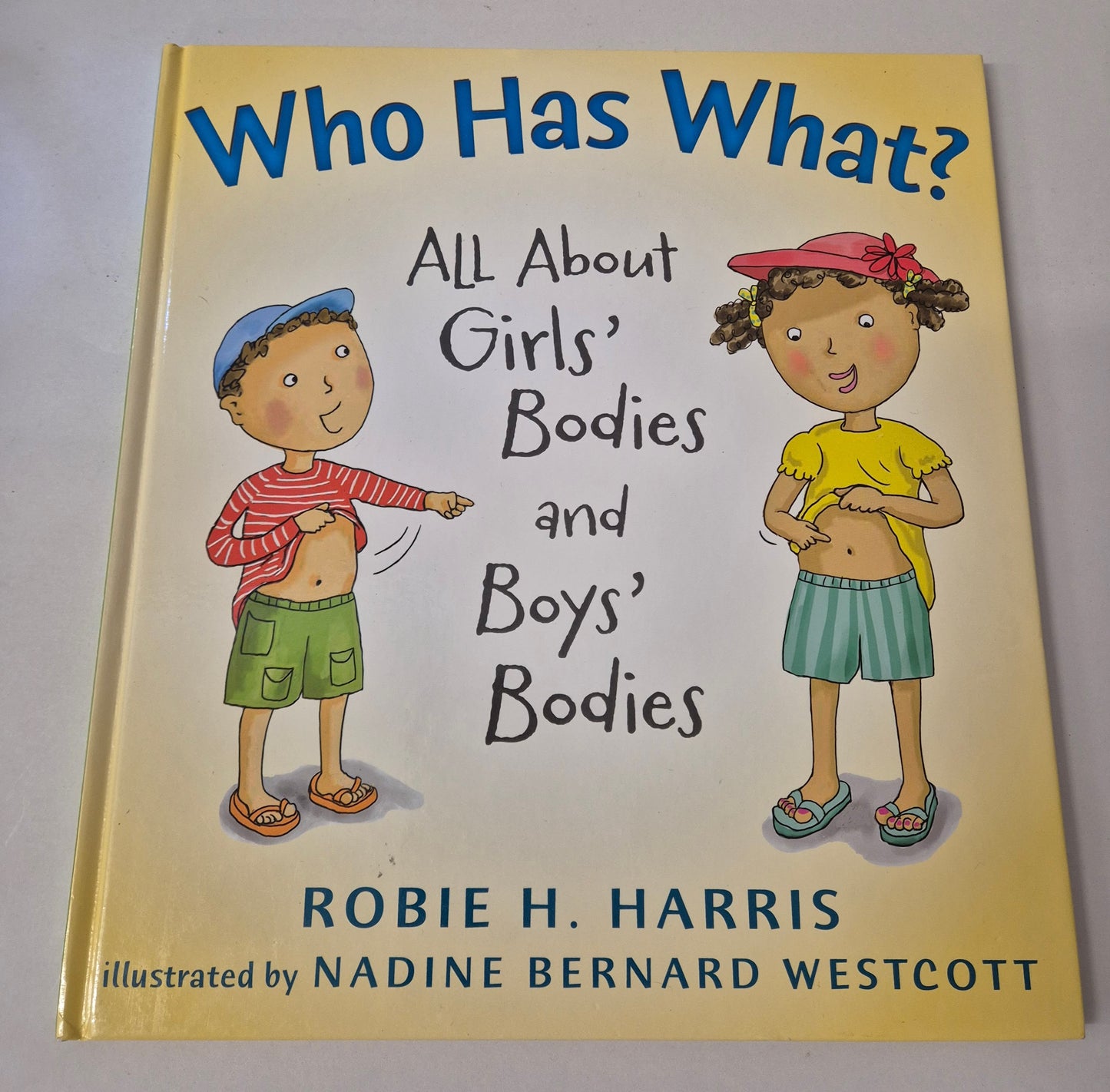 Who Has What? All About Girls' Bodies and Boys' Bodies by Robbie H. Harris