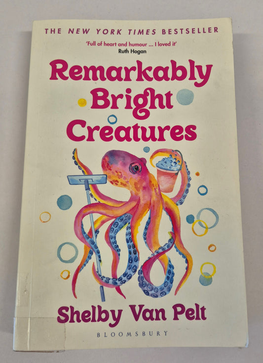 Remarkably Bright Creatures by Shelby Van Pelt