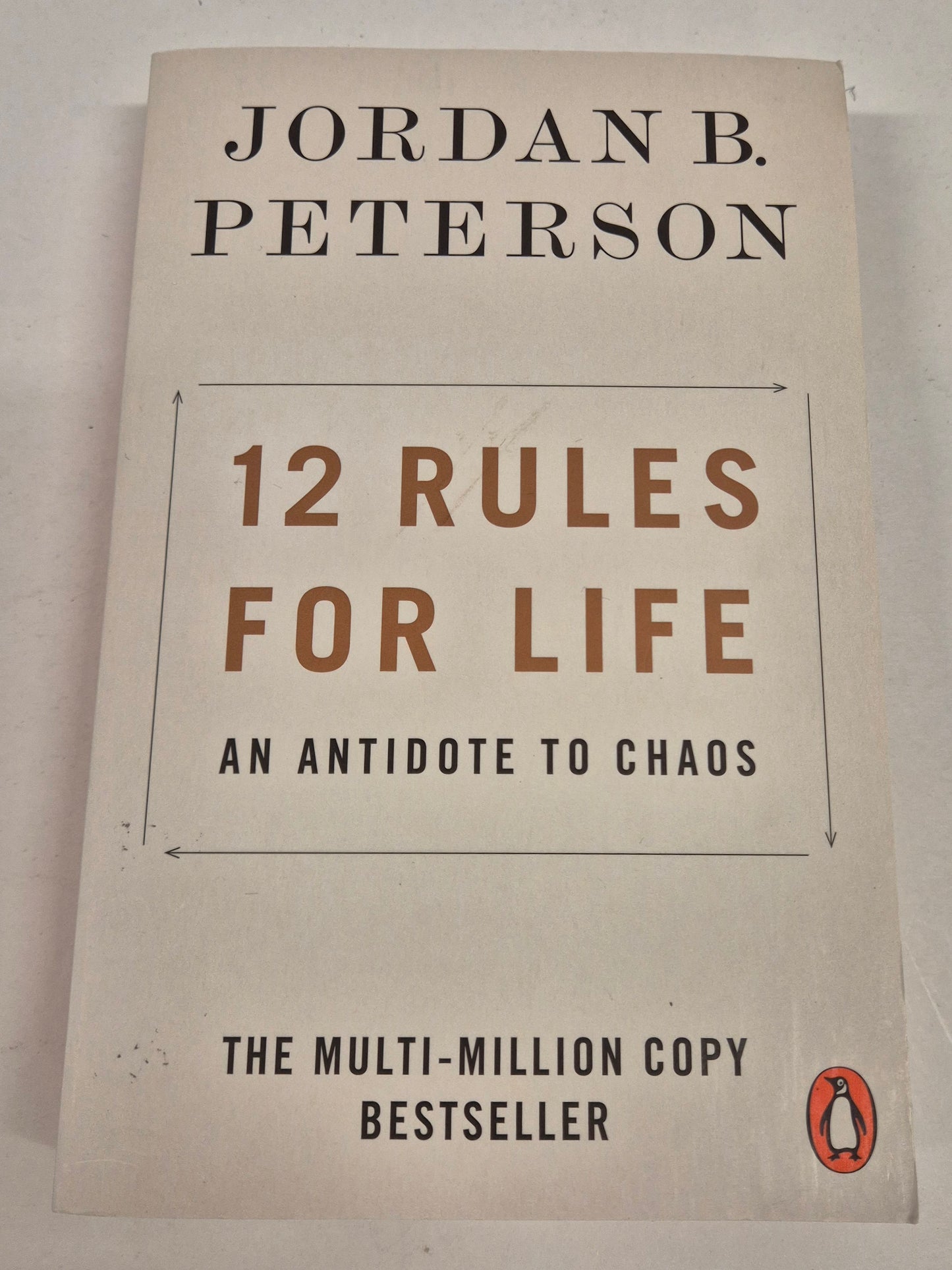 12 Rules for Life: An Antidote to Chaos (Rules for Life #1) by Jordan B. Peterson