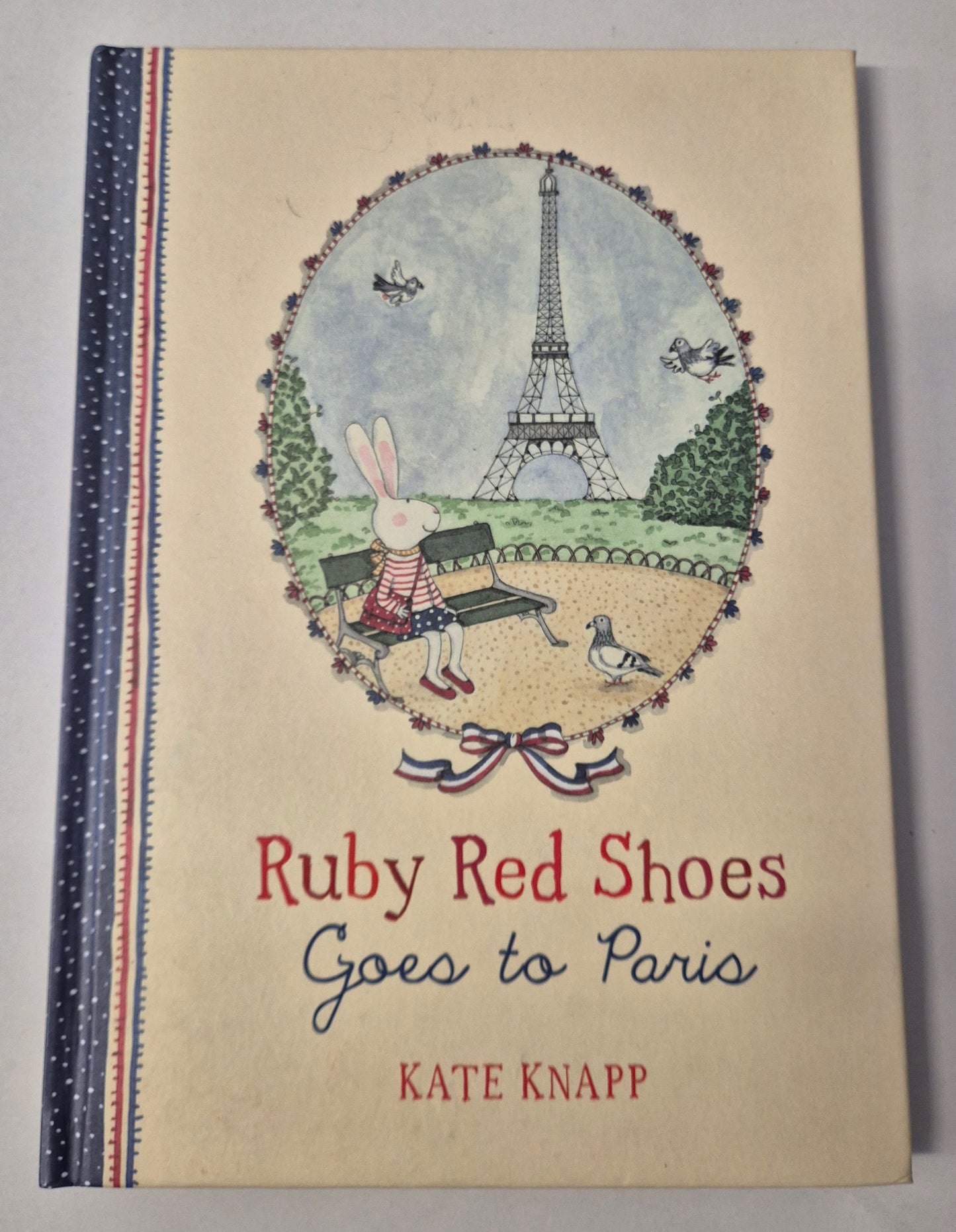 Ruby Red Shoes: Goes to Paris by Kate Knapp