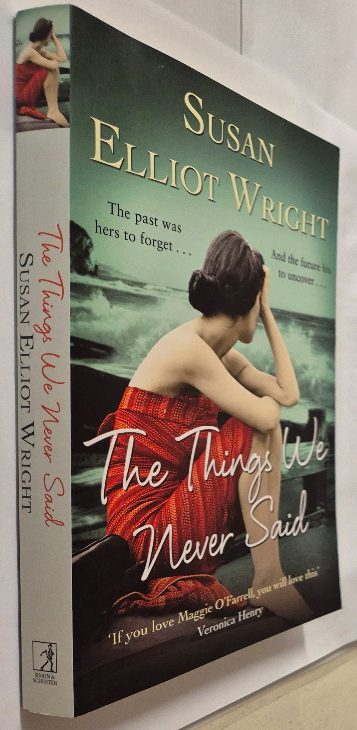 The Things We Never Said by Susan Elliot Wright