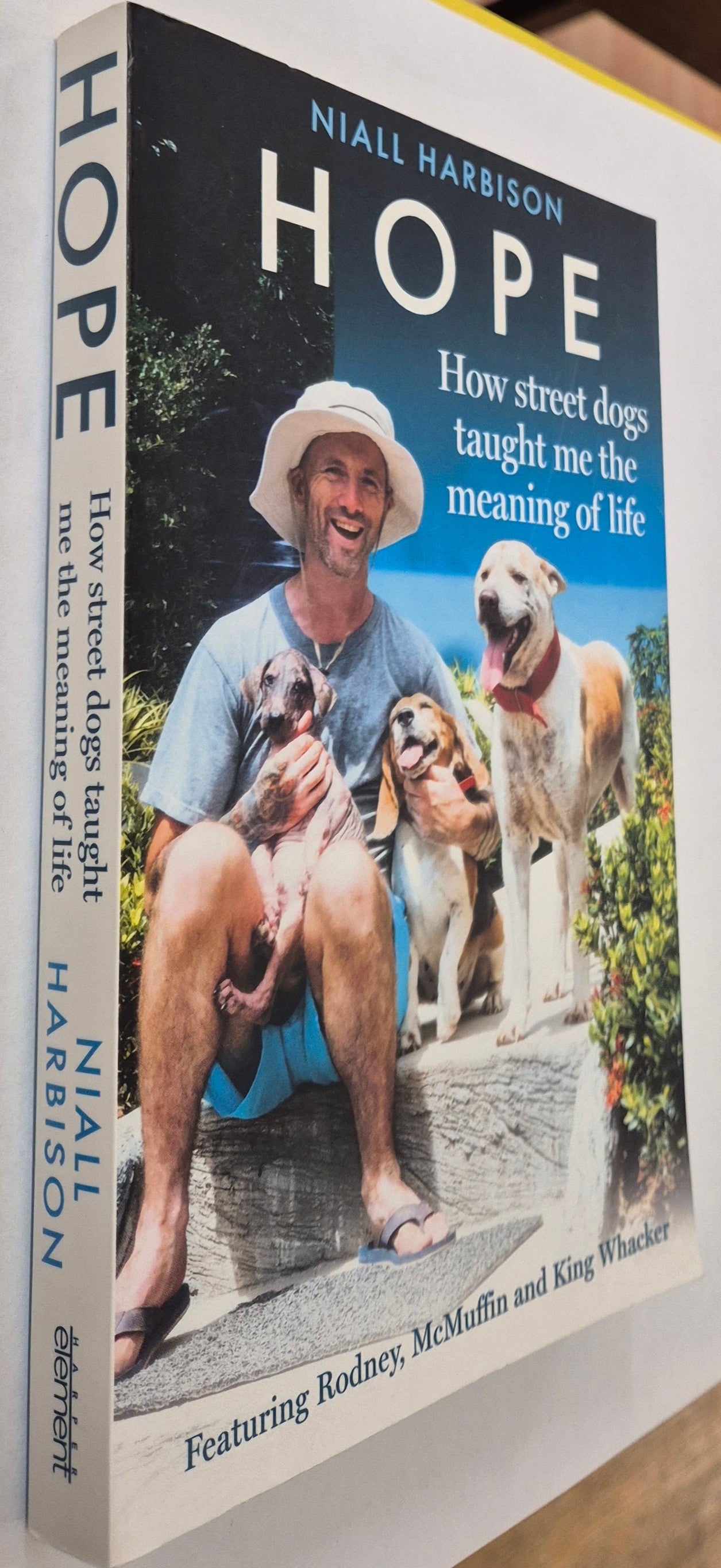 Hope: How Street Dogs Taught Me the Meaning of Life by Niall Harbison