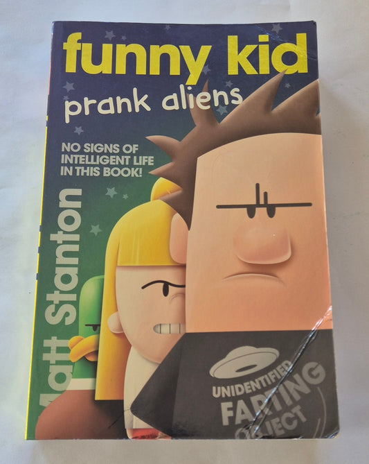 Funny Kid Prank Aliens (Funny Kid #9) by Matt Stanton