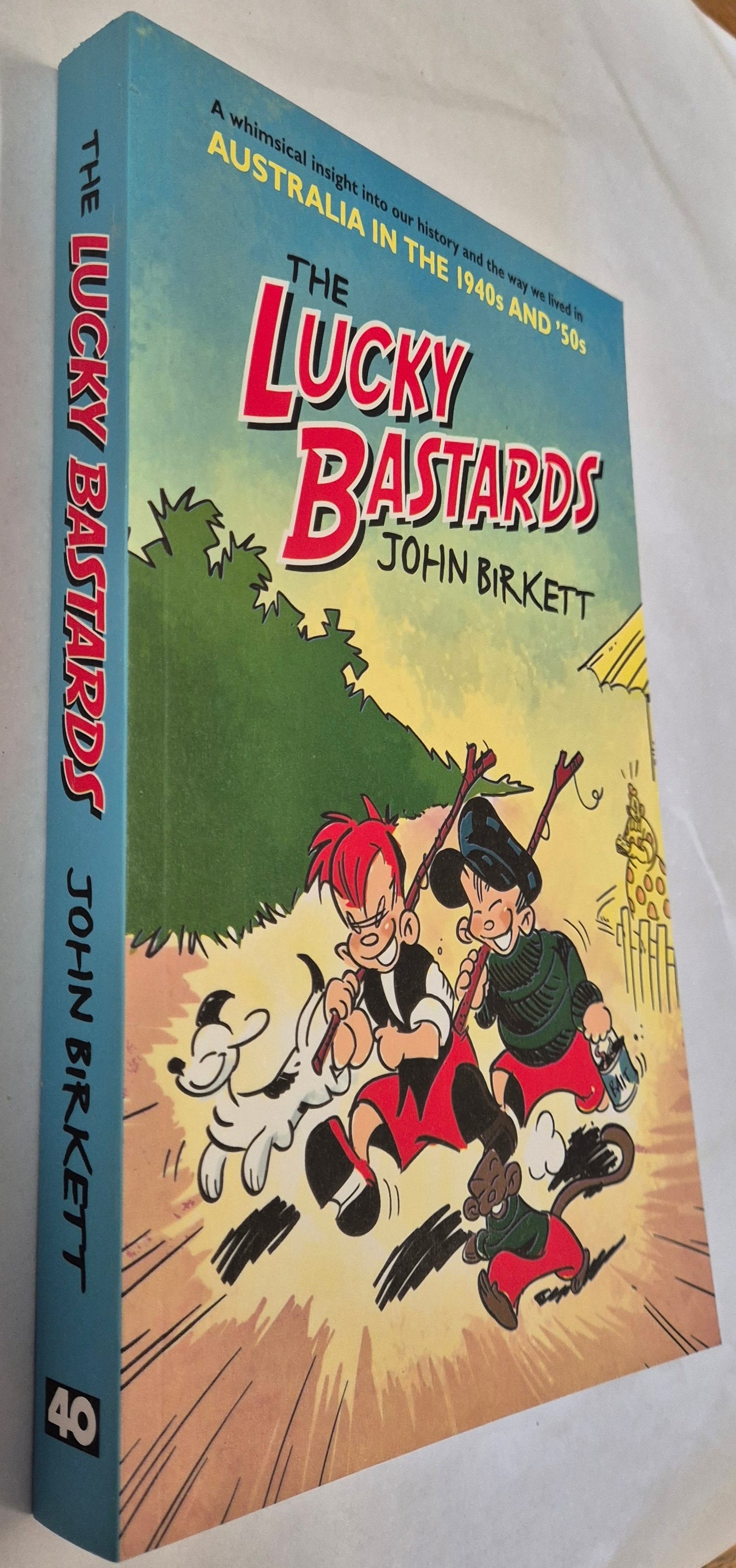 The Lucky Bastards by John Birkett