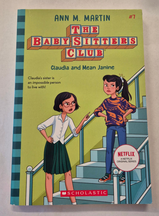 Claudia and Mean Janine (The Baby-Sitters Club #7) by Ann M. Martin