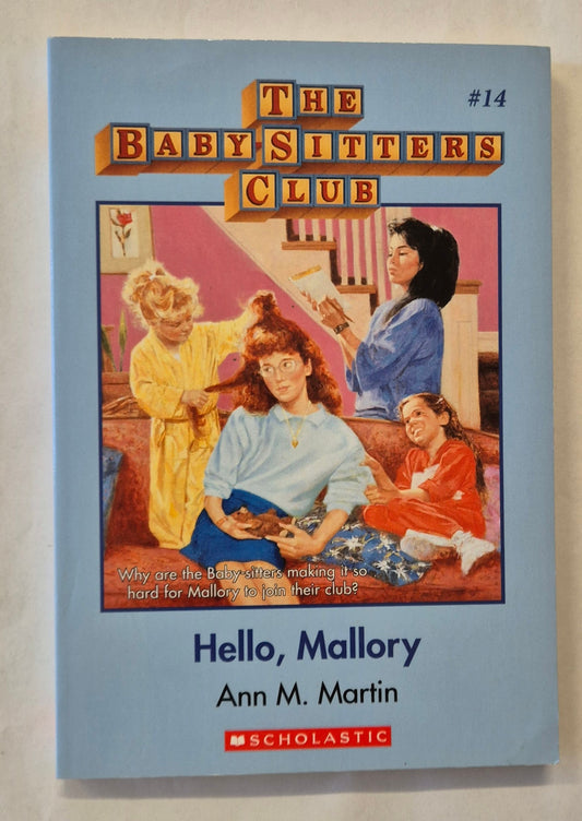 Hello, Mallory (The Baby-Sitters Club #14) by Ann M. Martin