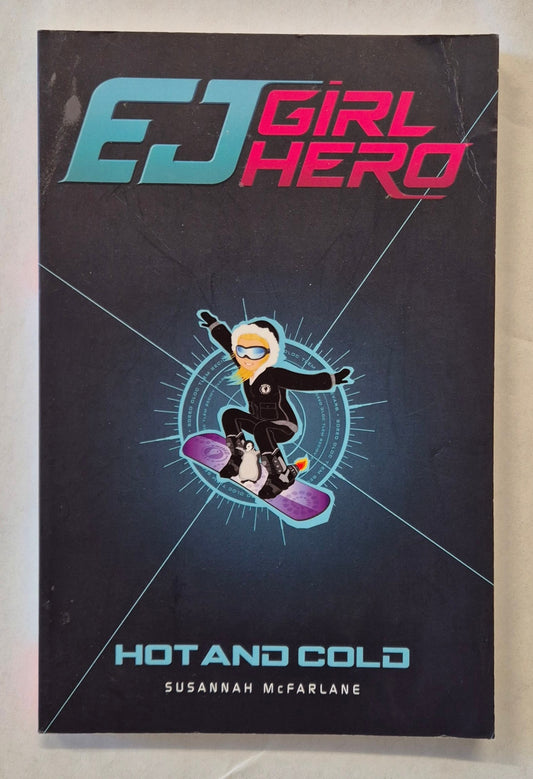 Hot and Cold (EJ Girl Hero #1) by Susannah McFarlane