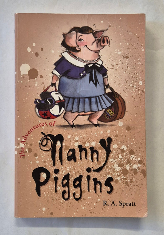 The Adventures of Nanny Piggins (Nanny Piggins #1) by R. A. Spratt