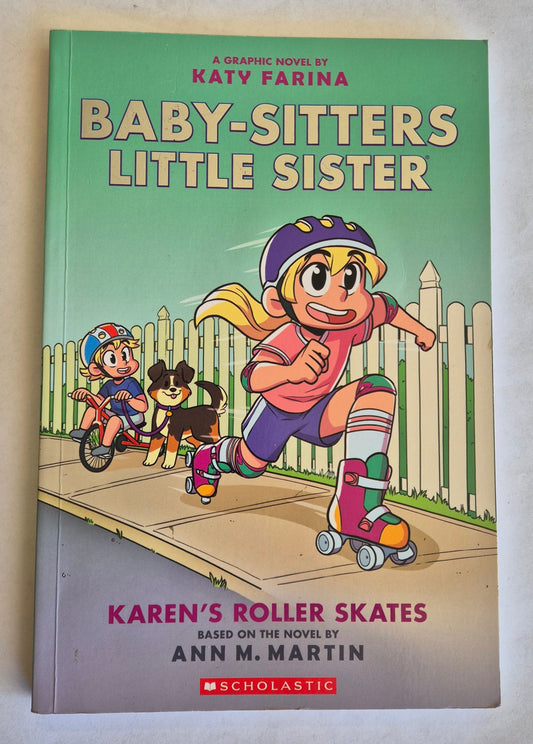 Karen's Roller Skates (Baby-Sitters Little Sister Graphic Novels #2) by Katy Farina