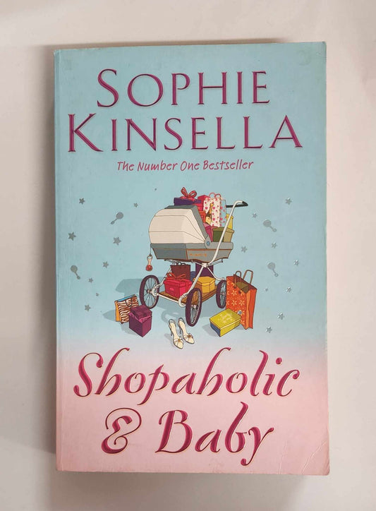 Shopaholic & Baby (Shopaholic #5) by Sophie Kinsella