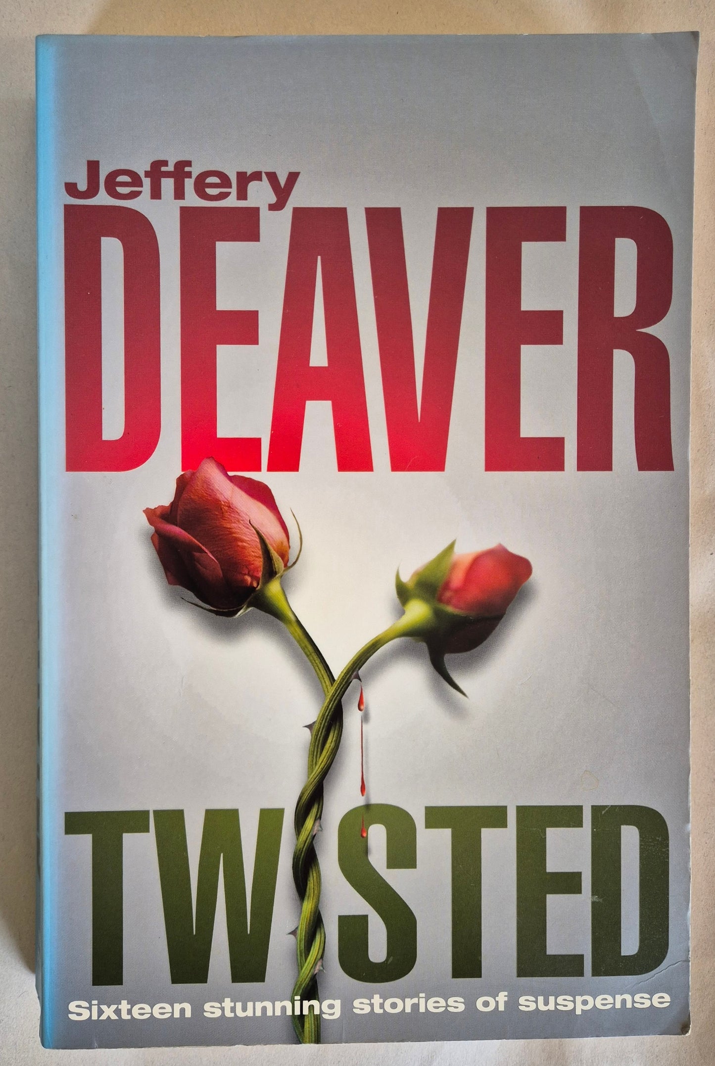 Twisted (Collected Stories Vol. I) by Jeffery Deaver