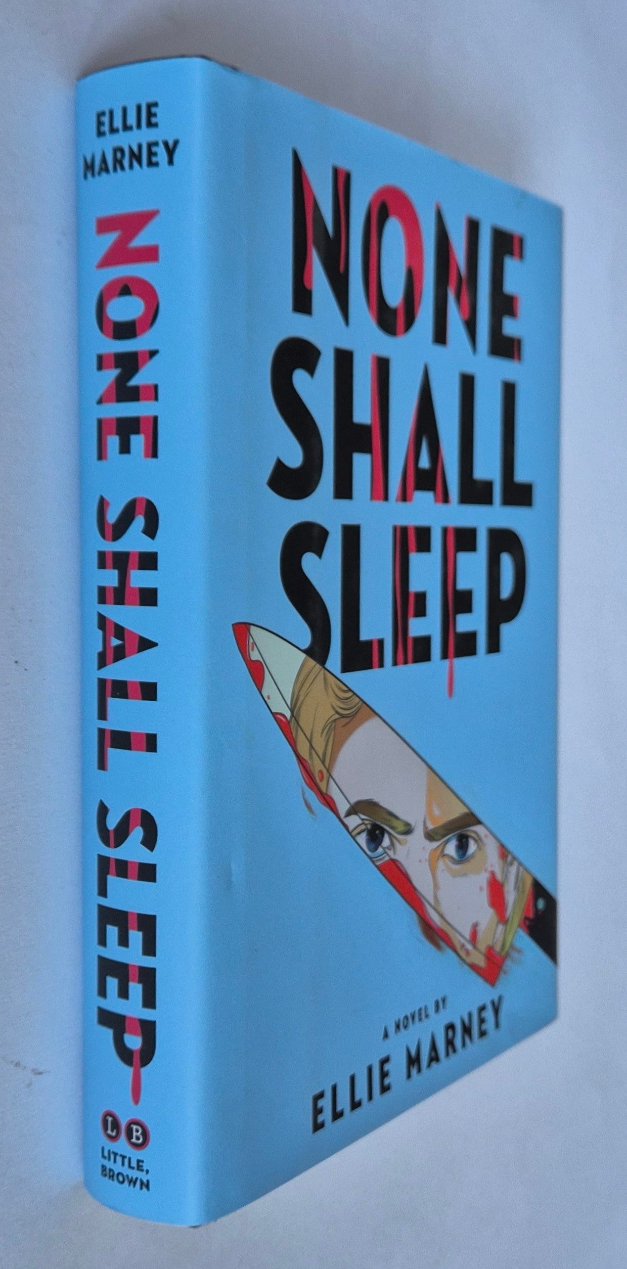 None Shall Sleep (None Shall Sleep #1) by Ellie Marney