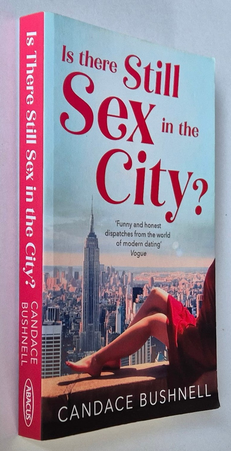 Is There Still Sex in the City? by Candace Bushnell