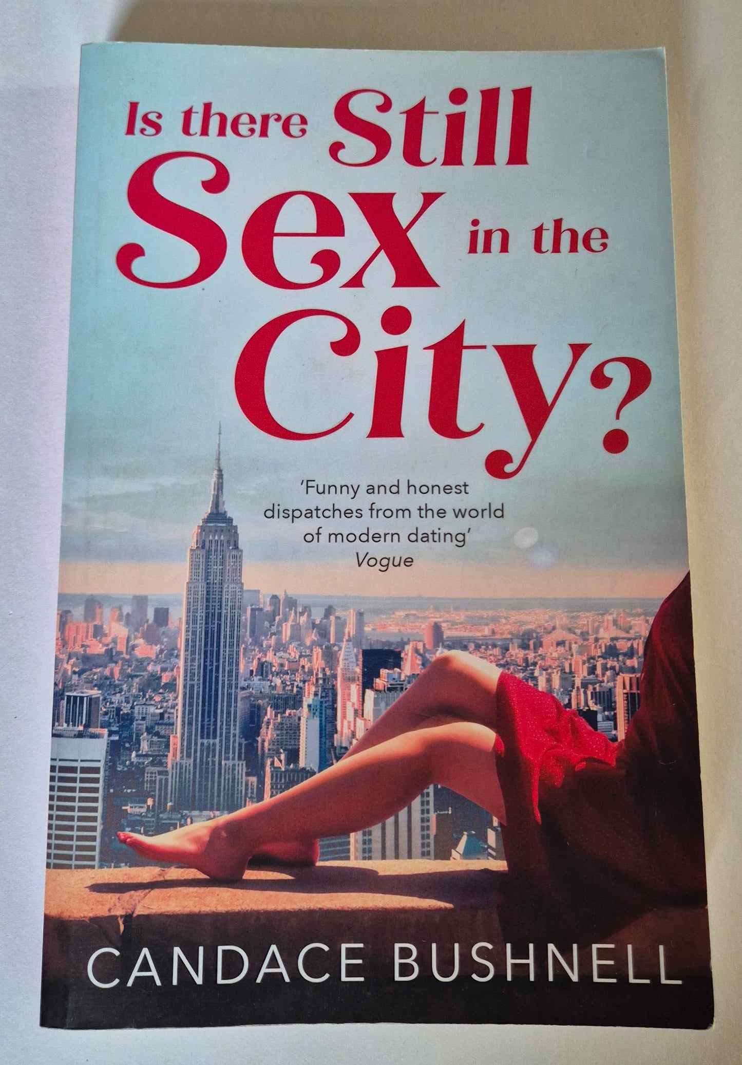 Is There Still Sex in the City? by Candace Bushnell