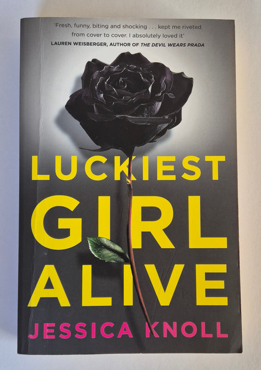 Luckiest Girl Alive by Jessica Knoll