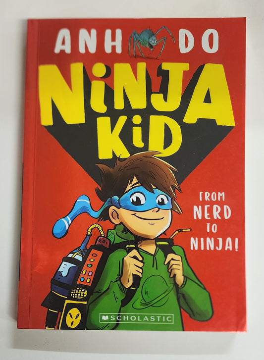 Ninja Kid (Ninja Kid #1) by Anh Do