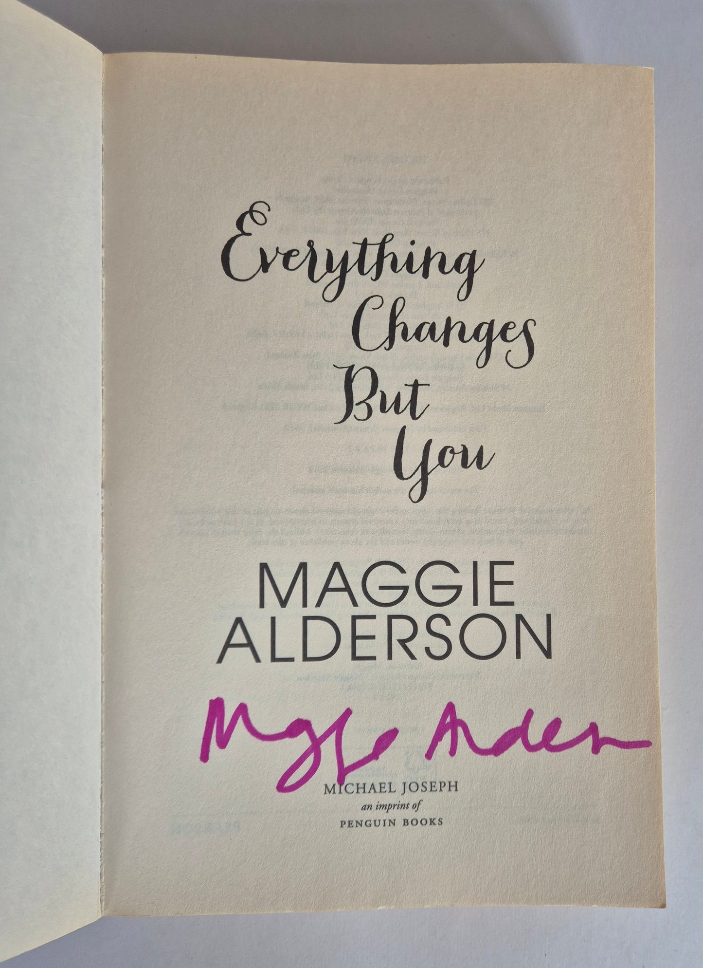 Book cover of 'Everything Changes But You' by Maggie Alderson with signature.