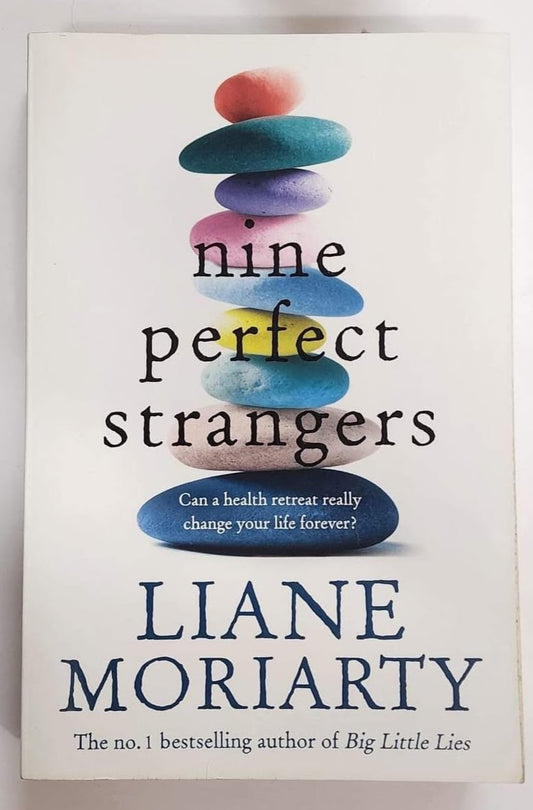Nine Perfect Strangers by Liane Moriarty