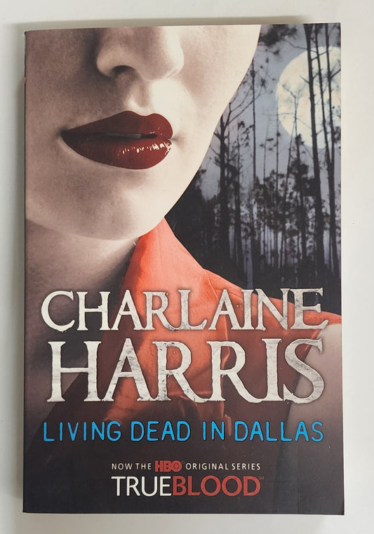 Living Dead in Dallas (Sookie Stackhouse #2) by Charlaine Harris