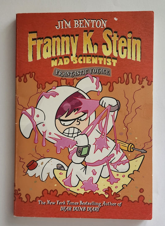 Frantastic Voyage (Franny K. Stein, Mad Scientist #5) by Jim Benton