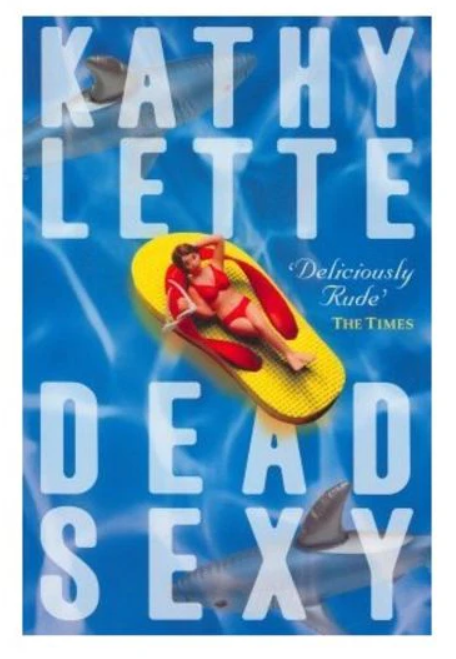 Dead Sexy by Kathy Lette