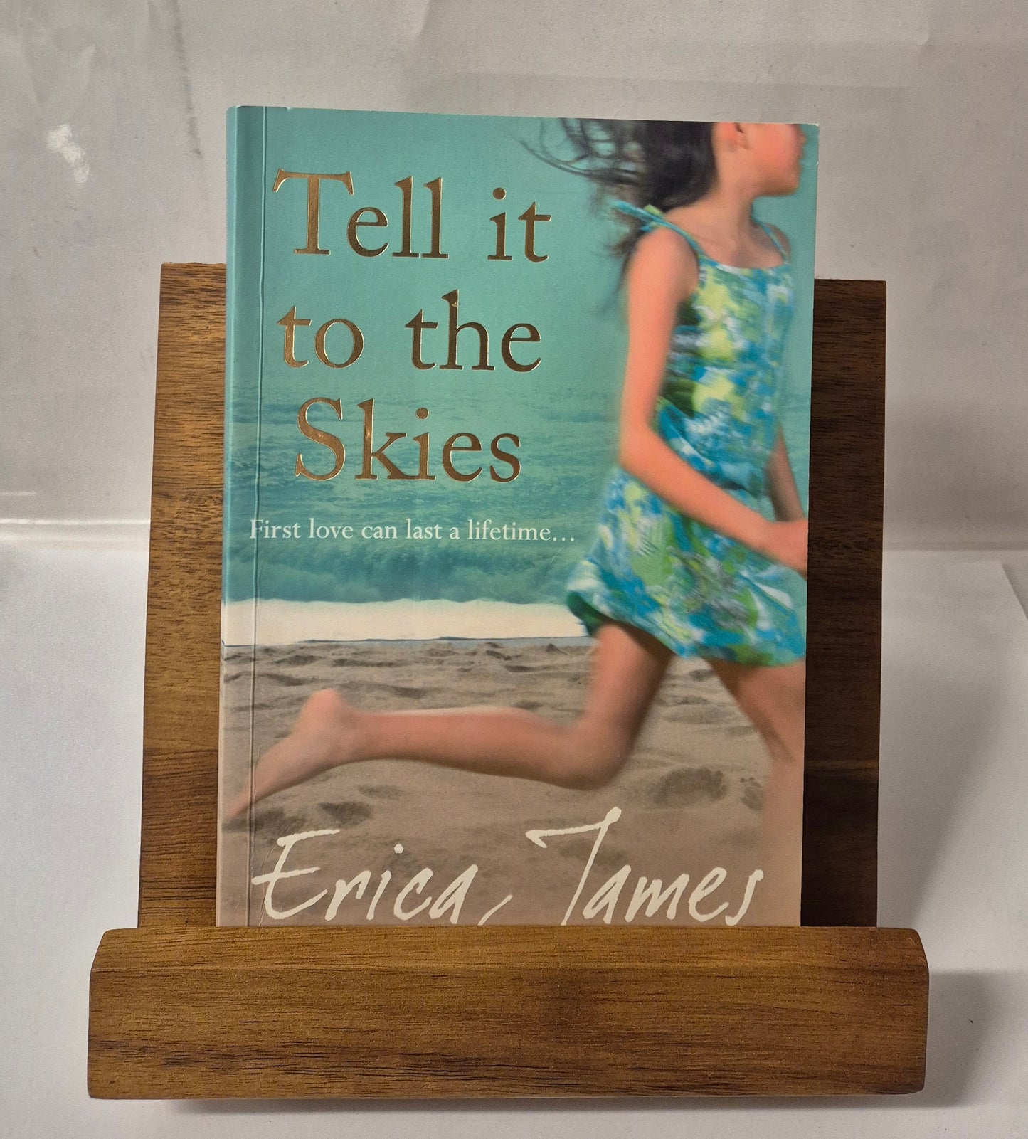 Tell it to the Skies by Erica James