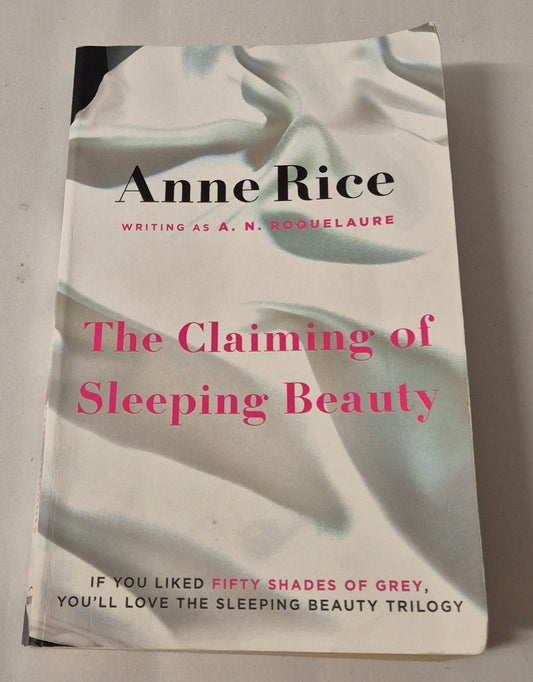 The Claiming of Sleepy Beauty (Sleeping Beauty #1) by Anne Rice (writing as A.N. Roquelaure)