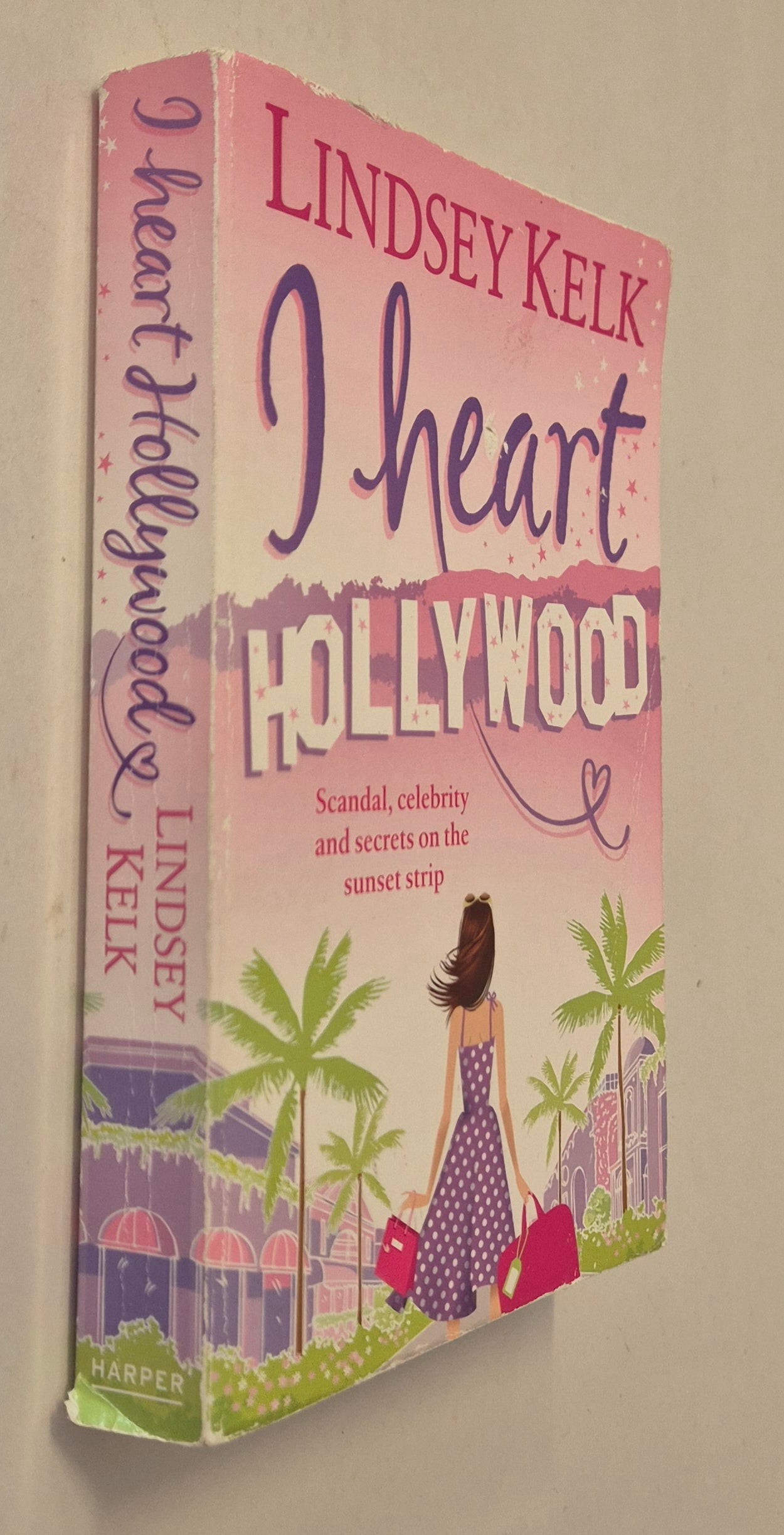 I Heart Hollywood (I Heart #2) by Lindsey Kelk
