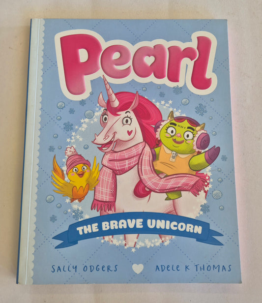 Pearl The Brave Unicorn (Pearl #5) by Sally Odgers