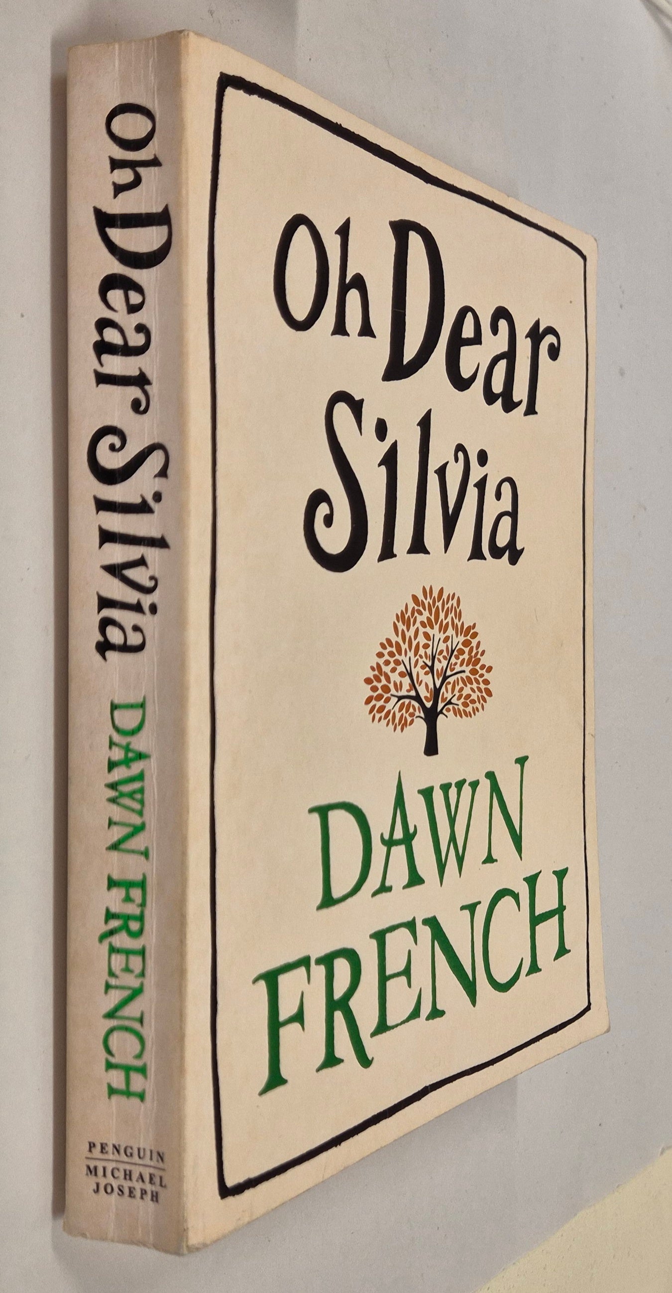 Oh Dear Silvia by Dawn French