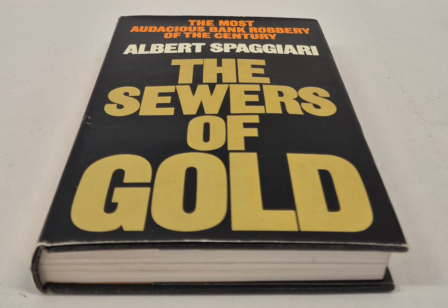 The Sewers of Gold by Albert Spaggiari