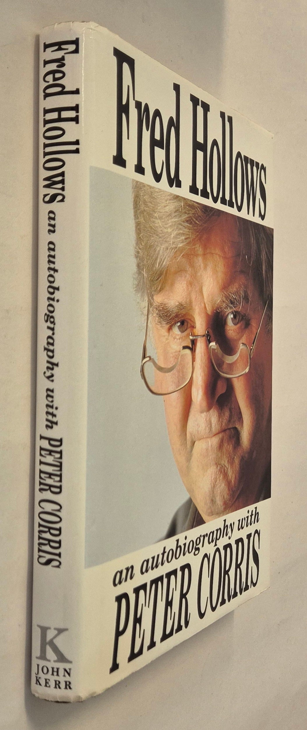 Fred Hollows: An Autobiography by Fred Hollows with Peter Corris