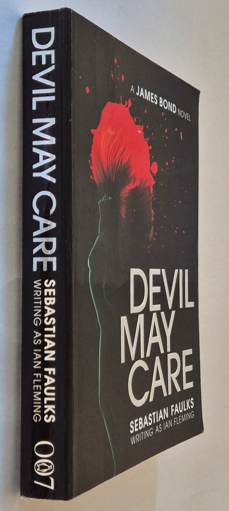 Devil May Care (James Bond - Extended Series #44) by Sebastian Faulks (Writing as Ian Fleming)