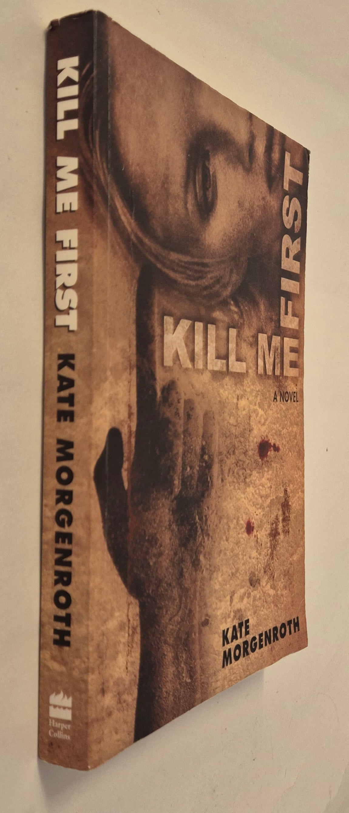 Kill Me First by Kate Morgenroth