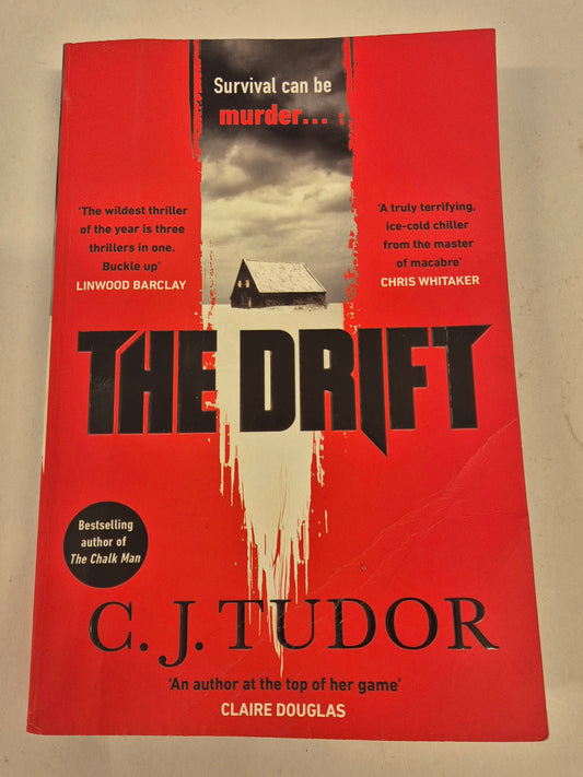 The Drift by C. J. Tudor