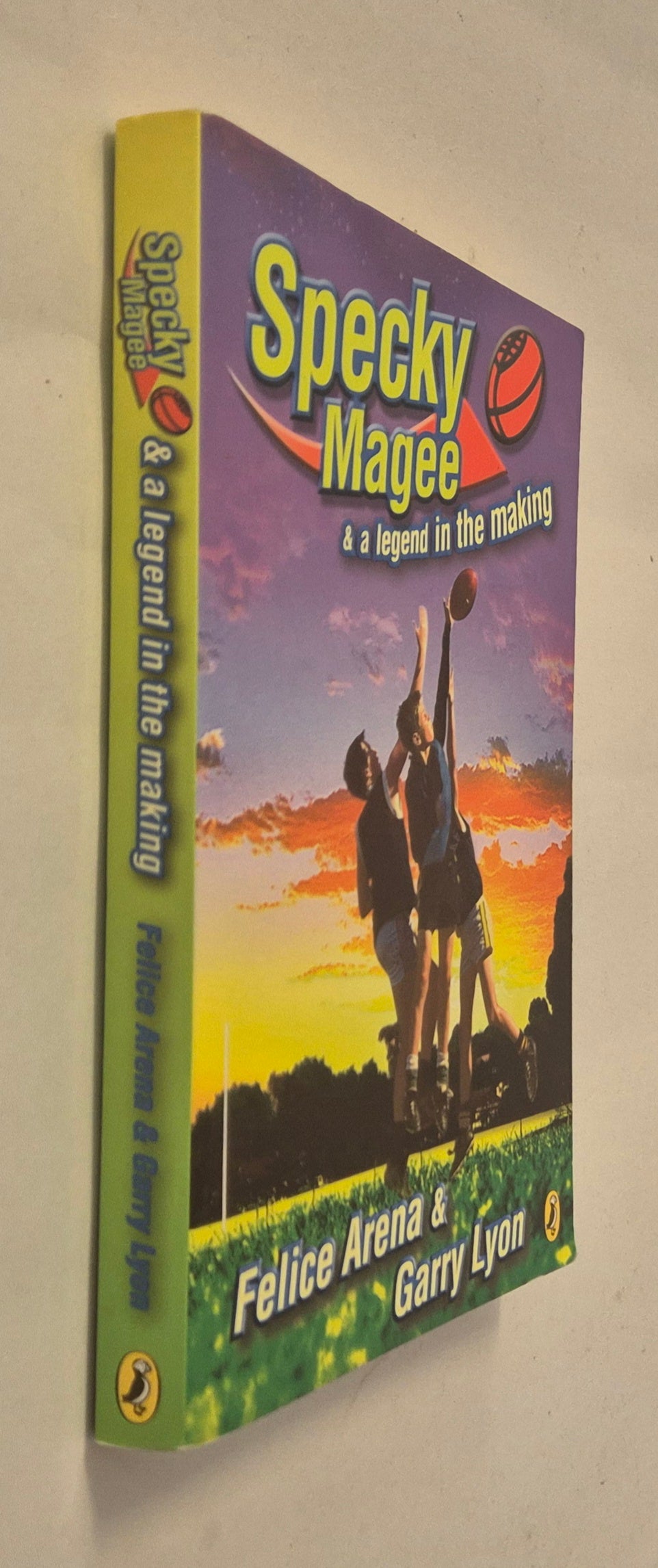 Specky Magee & A Legend in the Making (Specky Magee #5) by Felice Arena & Garry Lyon