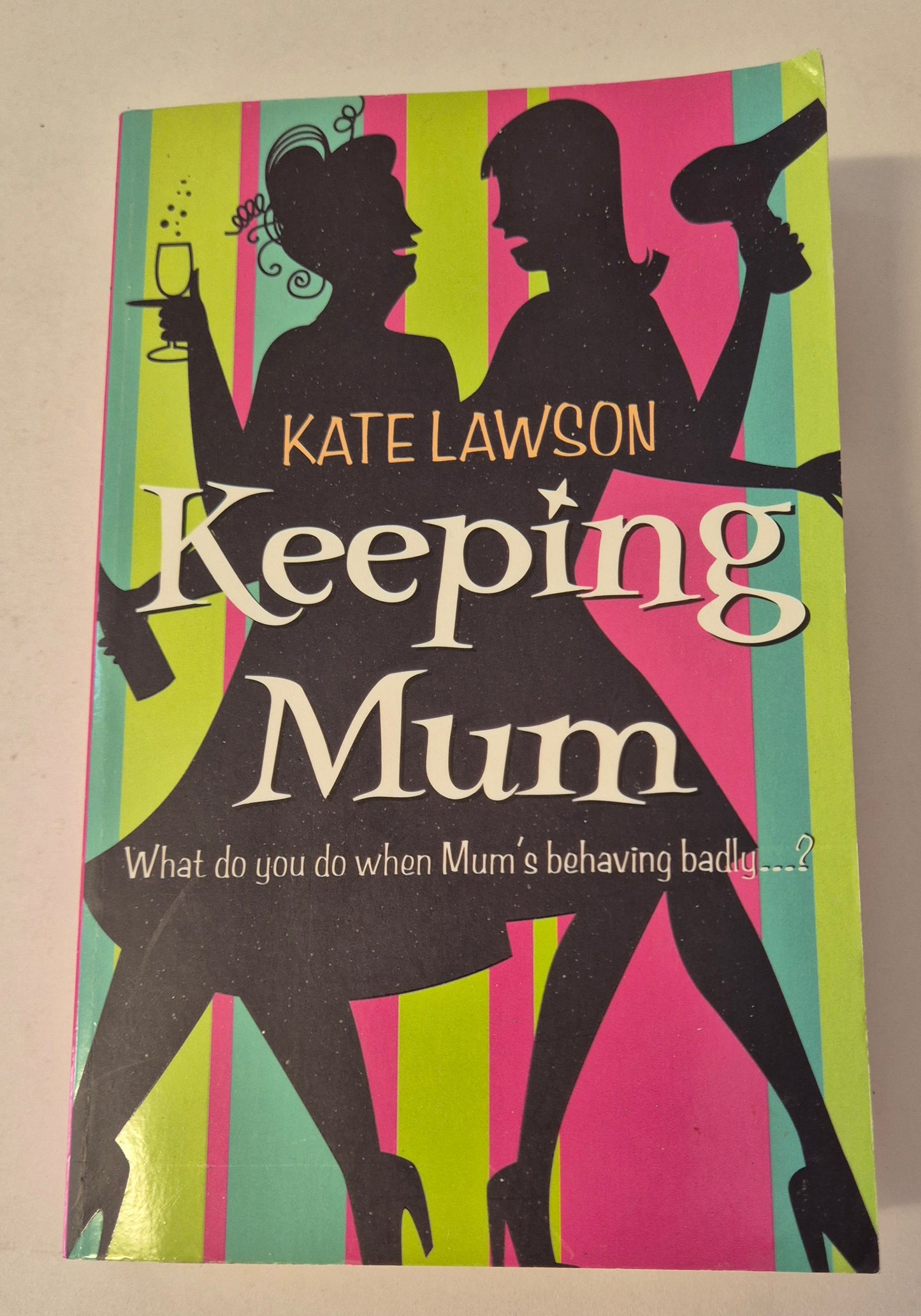 Keeping Mum by Kate Lawson