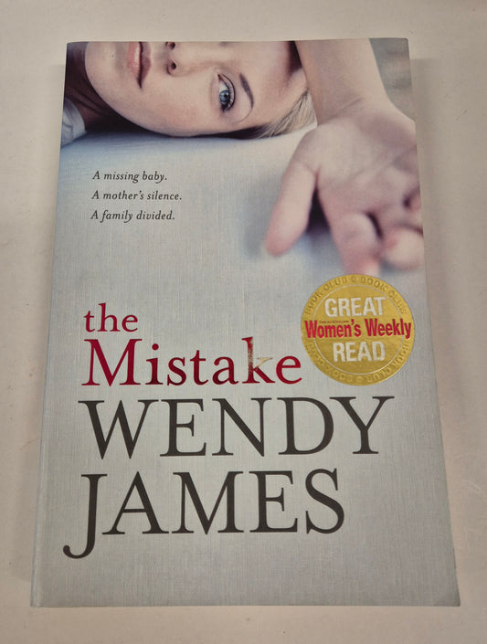 The Mistake by Wendy James